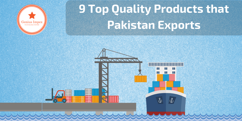 9 Top Quality Products that Pakistan Exports
