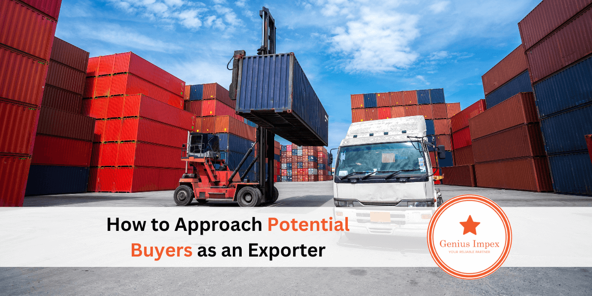 How to approach potential buyers as an Exporter