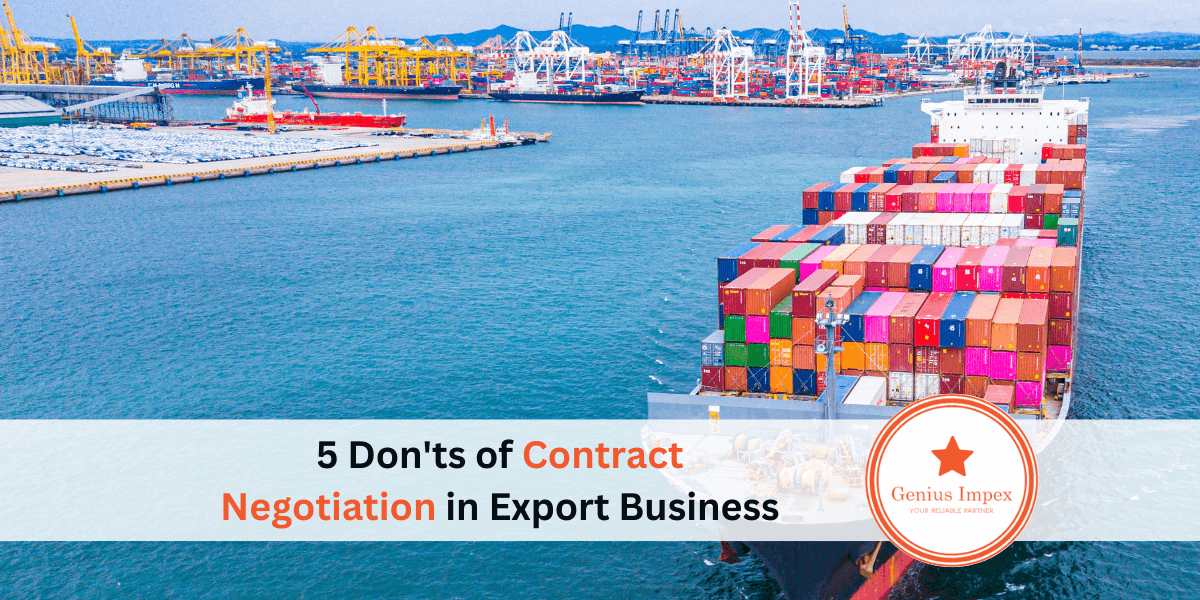 5 Don’ts of Contract Negotiation in Export Business 5 Don'ts of Contract Negotiation in Export Business