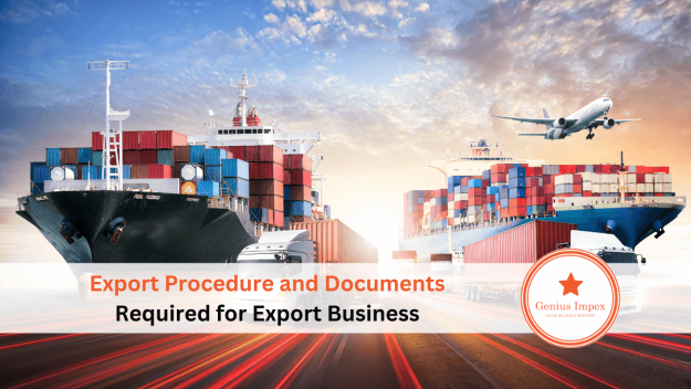 Export Procedure and Documents Required for Export Business Export Procedure and Documents Required for Export Business